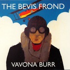 The Bevis Frond - Vavona Burr