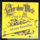 Johannes Schmoelling - Songs No Words - Lieder Ohne Worte
