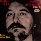 Michal Urbaniak Group - Live Recording (Polish Jazz Vol. 24) (Vinyl)