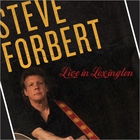 Steve Forbert - Live In Lexington