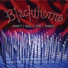 Blackthorne - Don't Kill The Thrill (Expanded Edition) CD1