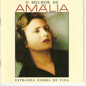 O Melhor De Amália - Estranha Forma De Vida CD2