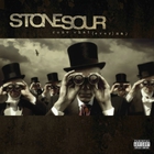 Stone Sour - Come What(Ever) May (10Th Anniversary Edition)