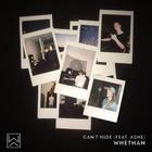 Whethan - Can't Hide (CDS)