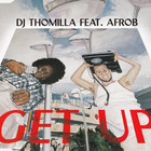 Afrob - Get Up (With DJ Thomilla) (CDS)
