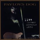 Pavlov's Dog - Live Detroit, Michigan (Vinyl)