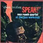 Max Roach Quartet - Speak, Brother, Speak! (Vinyl)