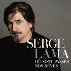 Serge Lama - Ou Sont Passes Nos Reves