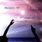 Passion Pit - Take A Walk (The M Machine Remix) (CDR)