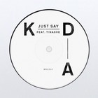 Kda - Just Say (CDS)