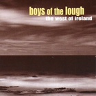 The Boys Of The Lough - The West Of Ireland