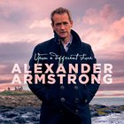 Alexander Armstrong - Upon A Different Shore