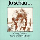 Georg Danzer - Jö Schau ... Seine Größten Erfolge