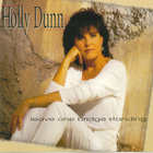 Holly Dunn - Leave One Bridge Standing