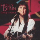 Holly Dunn - Daddy's Hands