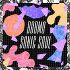 Bobmo - Sonic Soul (CDS)