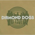 Diamond Dogs - That's The Juice I'm On