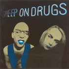 Sheep on Drugs - ...On Drugs