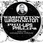 Washington Phillips & His Manzarene Dreams