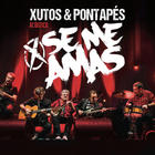 Xutos & Pontapés - Se Me Amas (Acústico) (Live)