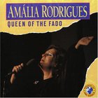 Amália Rodrigues - Queen Of The Fado