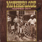 motherlode - Tapped Out (Vinyl)