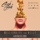 Millionaire (Feat. Nelly & Digital Farm Animals) (Alan Walker Remix) (CDR)