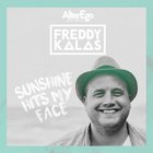 Freddy Kalas - Sunshine Hits My Face (CDS)