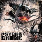 Psycho Choke - No Place In My Soul