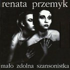 Renata Przemyk - Malo Zdolna Szansonistka