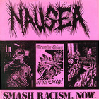 Nausea - Smash Racism Now (EP) (Vinyl)