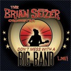 The Brian Setzer Orchestra - Don't Mess With A Big Band CD1