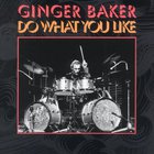 Ginger Baker - Do What You Like CD2