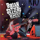 Brian Setzer - Rockabilly Riot: Osaka Rocka! Live In Japan 2016