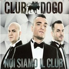 Club Dogo - Noi Siamo Il Club (Reloaded Edition)