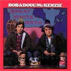 Bob & Doug Mckenzie - Great White North (Vinyl)