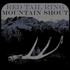 Red Tail Ring - Mountain Shout