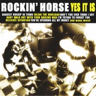 Rockin' Horse - Yes It Is (Reissued 2004)