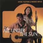 Steve Tilston - All Under The Sun (With Maggie Boyle)