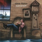 Steve Tilston - Such & Such
