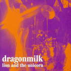 Dragonmilk - Lion And The Unicorn