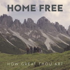 Home Free - How Great Thou Art (CDS)