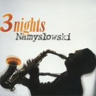 Zbigniew Namysłowski - 3 Nights CD3
