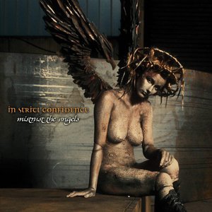 Mistrust The Angels (Bonus Edition) CD1