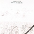 Robert Wyatt - Rock Bottom (Reissued 1989)