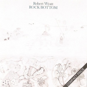 Rock Bottom (Reissued 1989)
