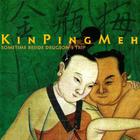 Kin Ping Meh - Fairy Tales & Cryptic Chapters: Sometime Beside Drugson's Trip CD3