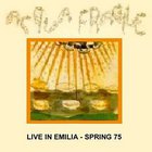 Acqua Fragile - Live In Emilia - Spring 75