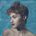 Empress Of - Systems (EP)