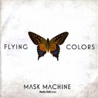 Flying Colors - Mask Machine (CDS)